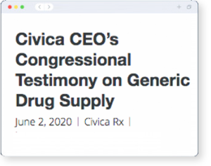 Civica CEO Congressional testimony on generic drug supply